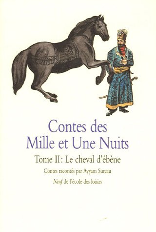 contes des 1001 nuits - cheval d'ebene