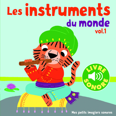LES INSTRUMENTS DU MONDE VOL 1