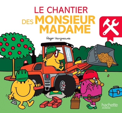le chantier des monsieur madame