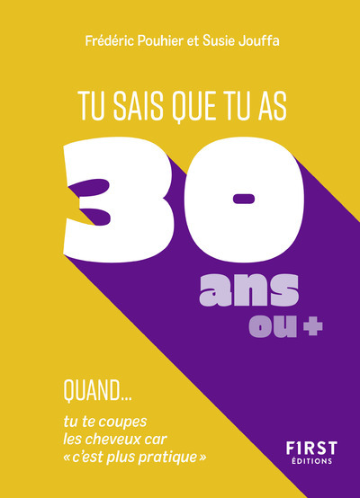 tu sais que tu as 30 ans quand