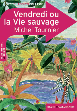 vendredi ou la vie sauvage - belin