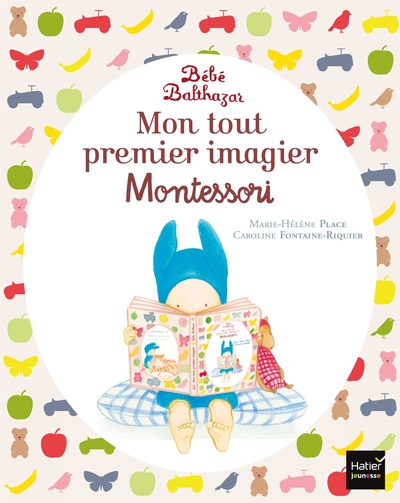 bébé balthazar mon tout premier imagier montessori