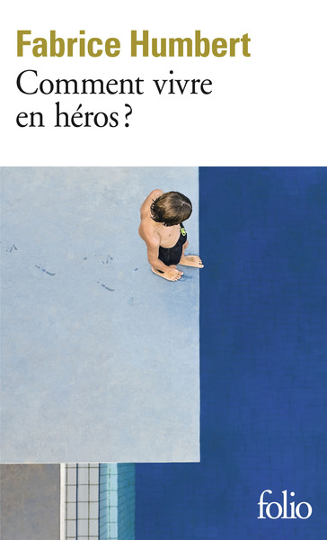 comment vivre en héros