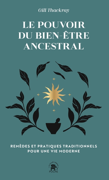 pouvoir du bien être ancestral