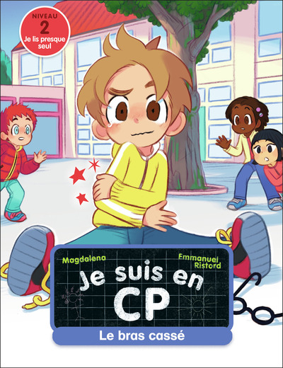 je suis en cp - le bras cassé