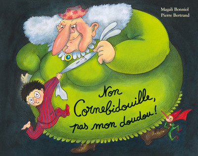 non cornebidouille pas mon doudou