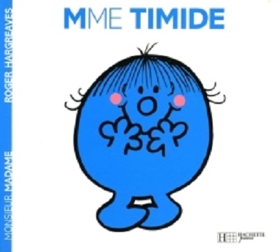 madame timide