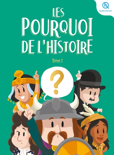 les pourquoi de lhistoire t2