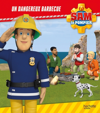 sam le pompier - un dangereux barbecue