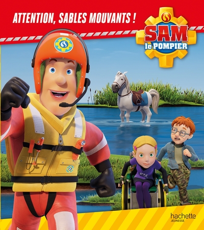 sam le pompier - attention sables mouvants
