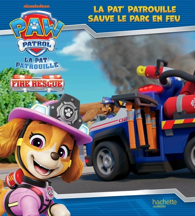 la pat patrouille sauve le parc en feu