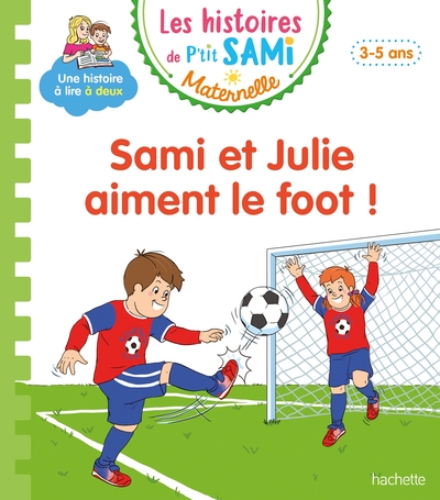 SAMI ET JULIE AIMENT LE FOOT