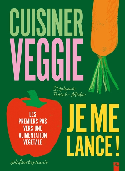 cuisiner veggie je me lance