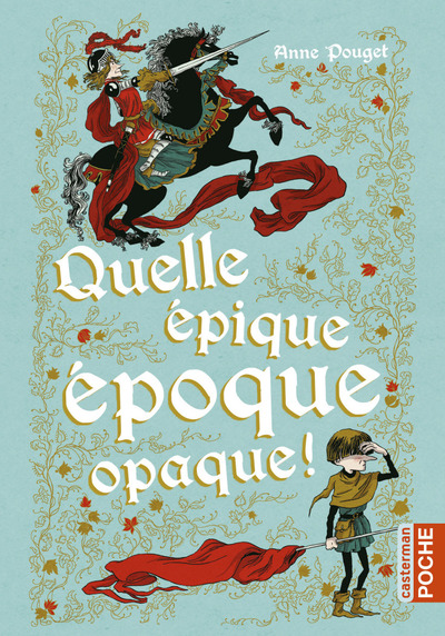 quelle épique époque opaque