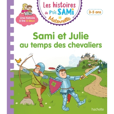 sami et julie au temps des chevaliers