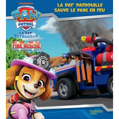 la pat patrouille sauve le parc en feu