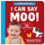 I can say moo