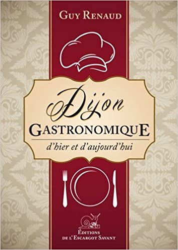 Dijon-gastronomique-dhier-et-daujourdhui