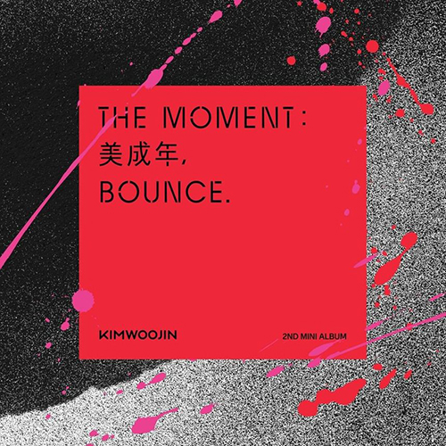 KIM WOOJIN - The moment : 美成年, Bounce