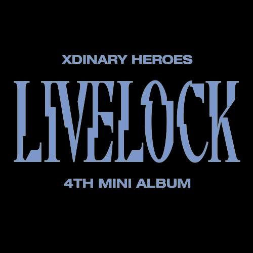 XDINARY-HEROES-Livelock-Digipack-cover