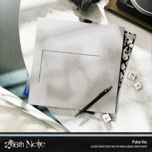 CLOSE YOUR EYES - 256th Note [Pulse Ver.]