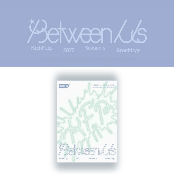 KICKFLIP - Seasons Greetings 2027 (Between Us)-COVER