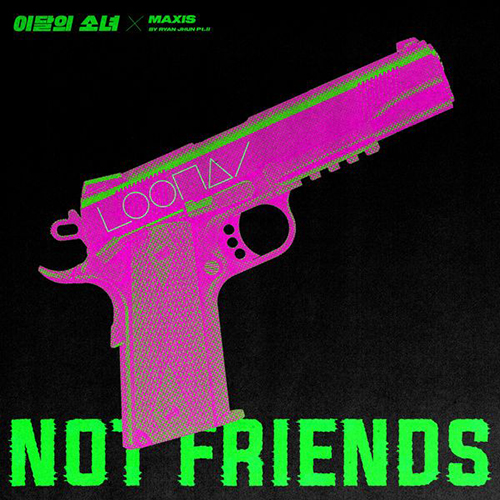 NOT FRIENDS [LOONA] - Not Friends Special Edition