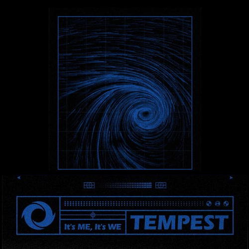 TEMPEST - It’s Me, It’s We