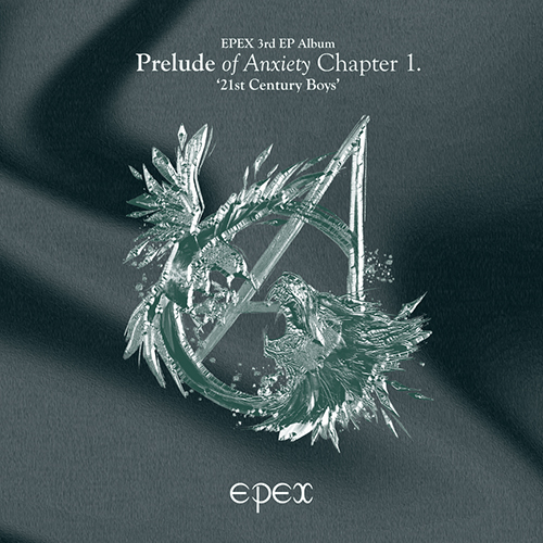 EPEX - Prelude Of Anxiety Chapter 1. 21st Century Boys