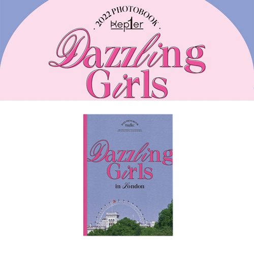 KEP1ER - Dazzling Girls In London (Photobook 2022)