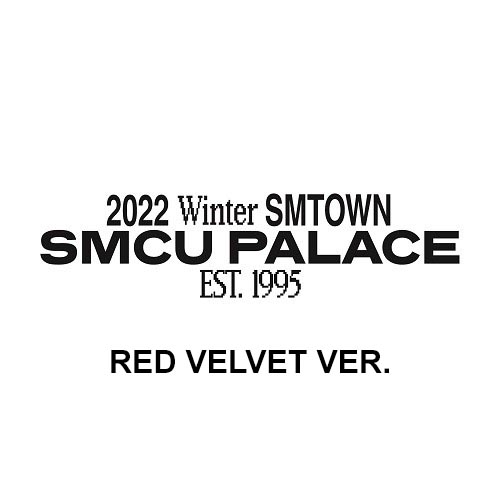 RED VELVET - 2022 Winter SMTOWN : SMCU Palace