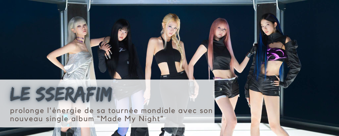 LE SSERAFIM - MADE MY NIGHT 