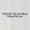 YESUNG - Where We Are Photobook Ver.