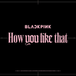 Black-Pink-How-You-Like-That-single-album-vol-1-cover