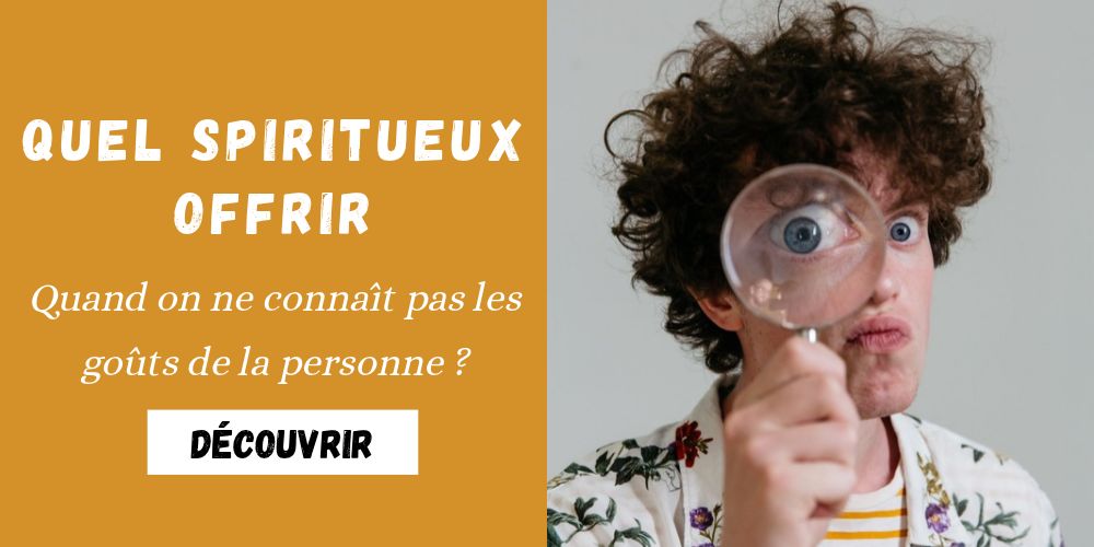 Quel spiritueux offrir quand on ne connaît pas les goûts de la personne