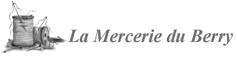 LA MERCERIE DU BERRY