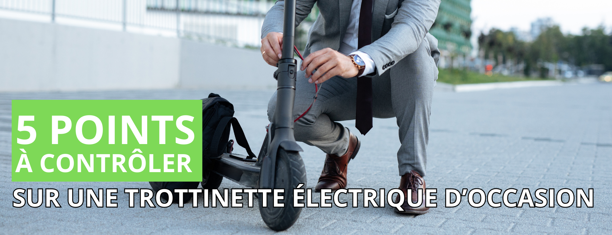 point acontroler achat trottinette occasion illustration site mobilityurban