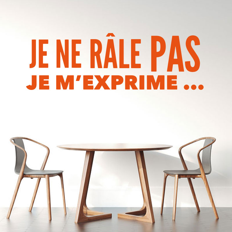 stickers-citation-je-ne-râle-pas-couleur-orange