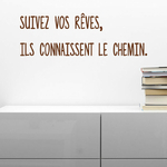 sticker-citation-suivez-vos-reves-couleur-marron