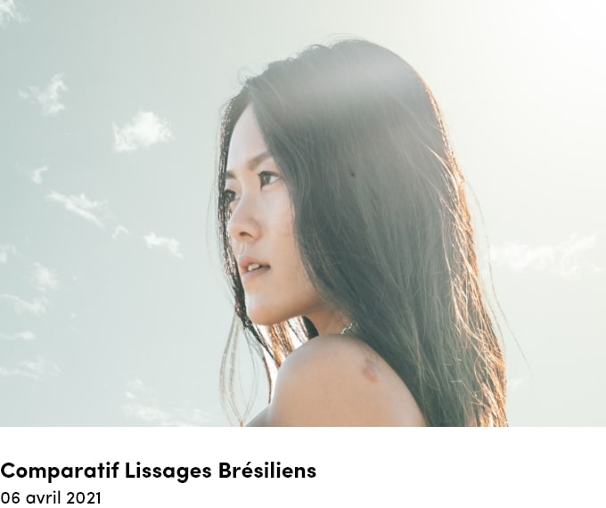 conseils comparatif lissages bresiliens 20210406