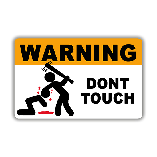 Sticker Warning Dont Touch