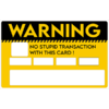 WARNING_NO_STUPID_TRANSACTION-catarinacalavera-sticker-carte-bancaire-stickercb-