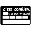 COMBIEN_SI_JE_PAYE_EN_LIQUIDE-stickercb-sticker-carte-bancaire_1