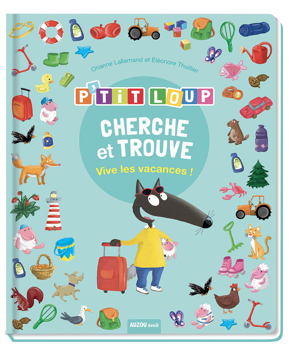 CHERCHE ET TROUVE VIVE LES VACANCES DE P\'TIT LOUP