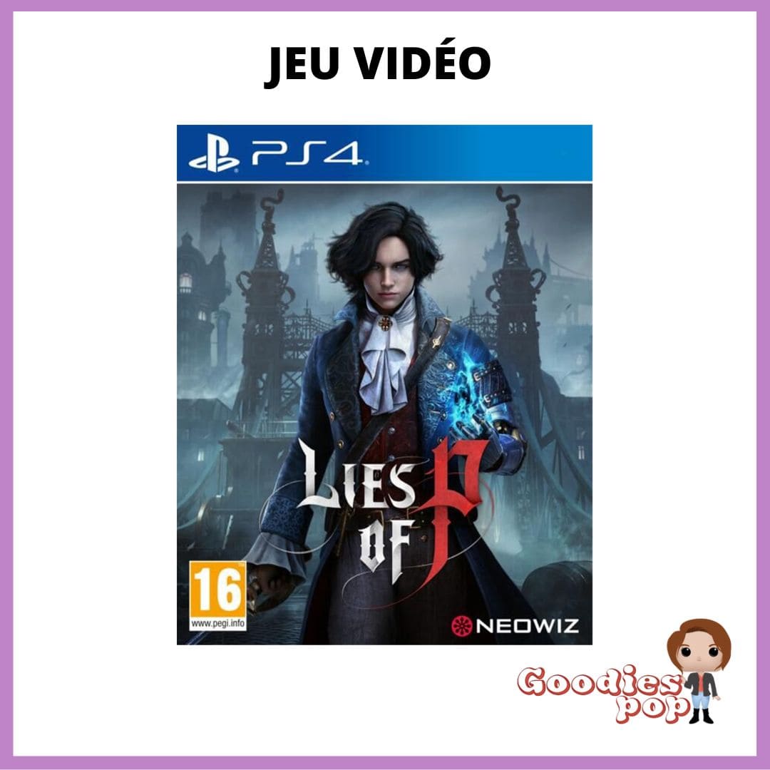 jeu-video-lies OF P-PS4-goodiespop