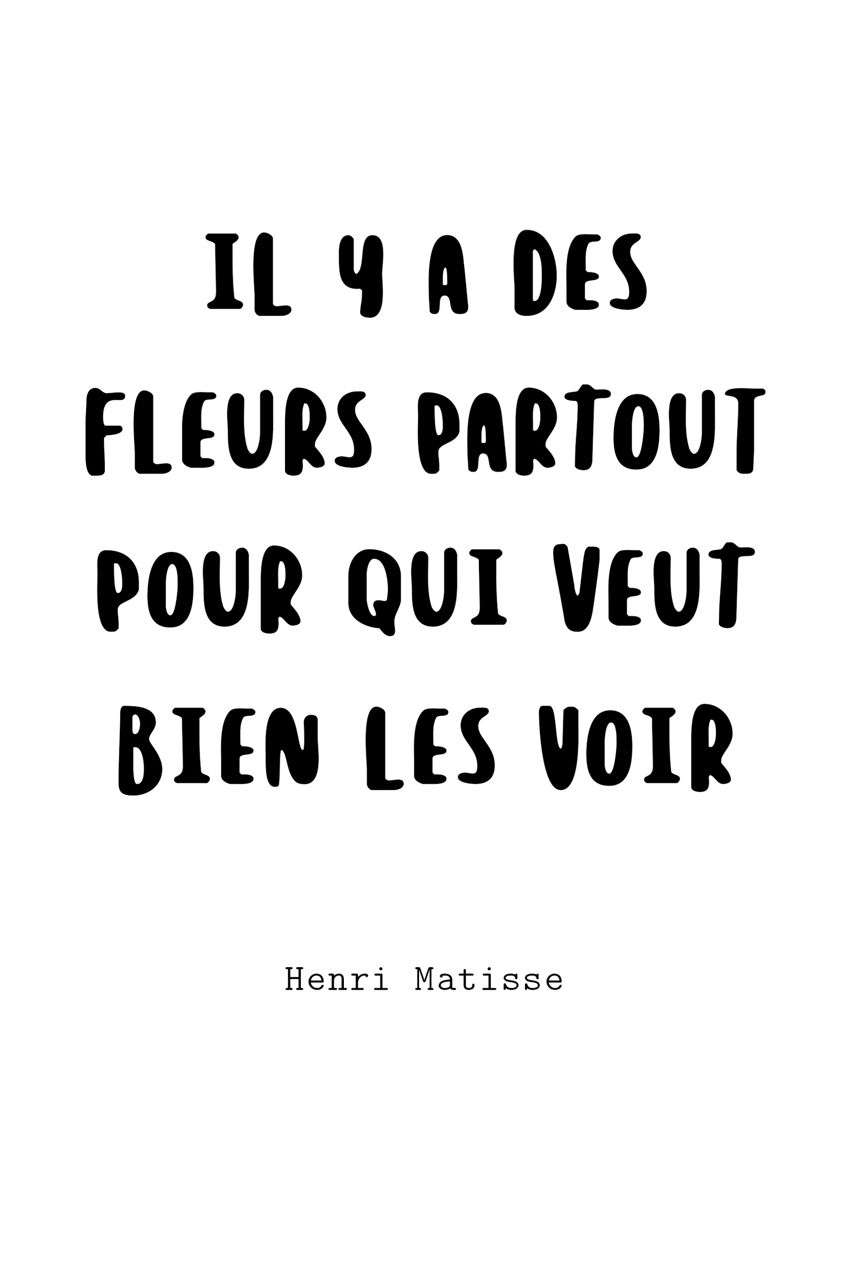 Affiche citation Matisse Fleurs - Poster phrase inspirante positive