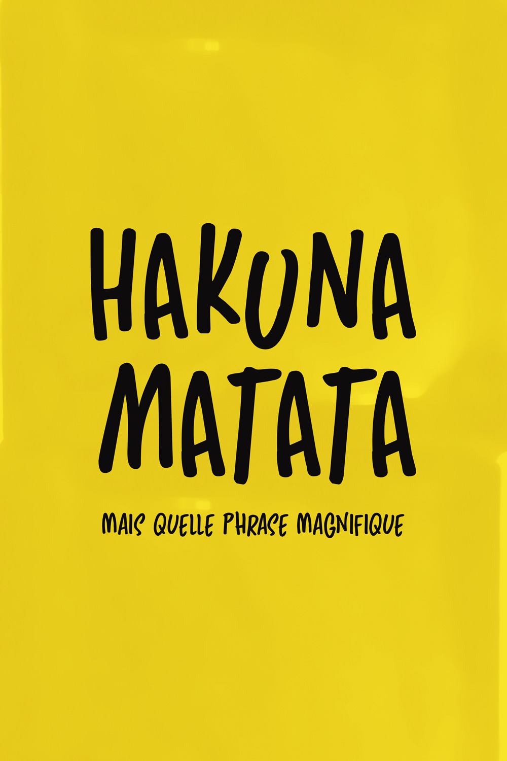 Hakuna Matata (40x60cm)