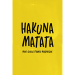 Poster-Decoration-Art-Mural_Message_HakunaMatata_40x60