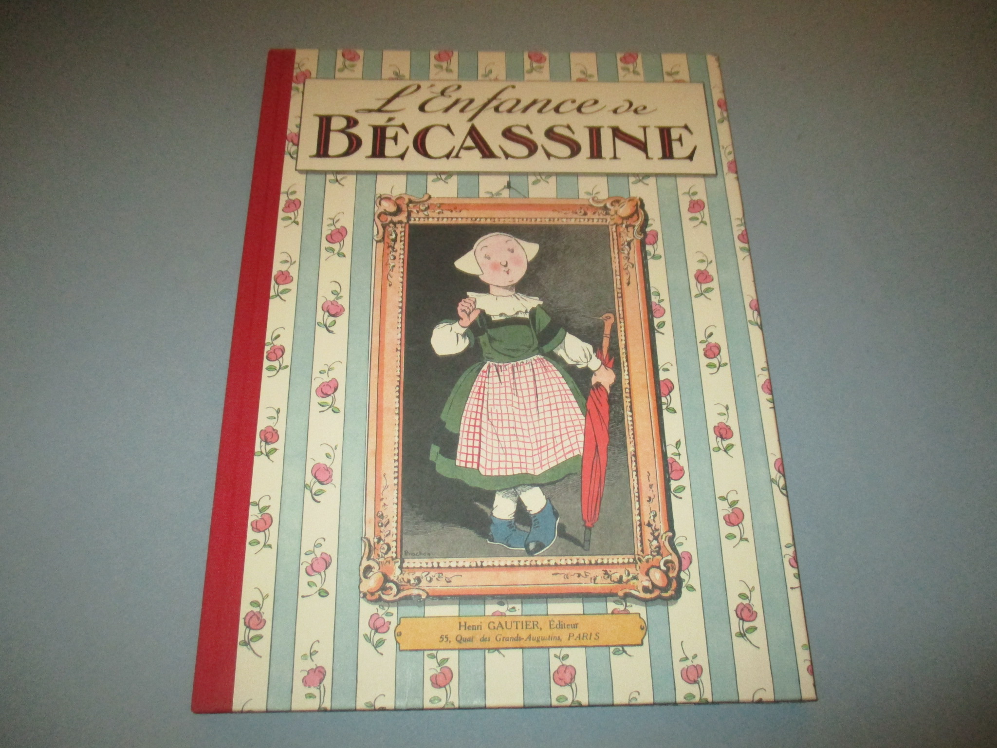L\'enfance de Bécassine, illustrations de Pinchon et, Gautier-Languereau Hachette Collections