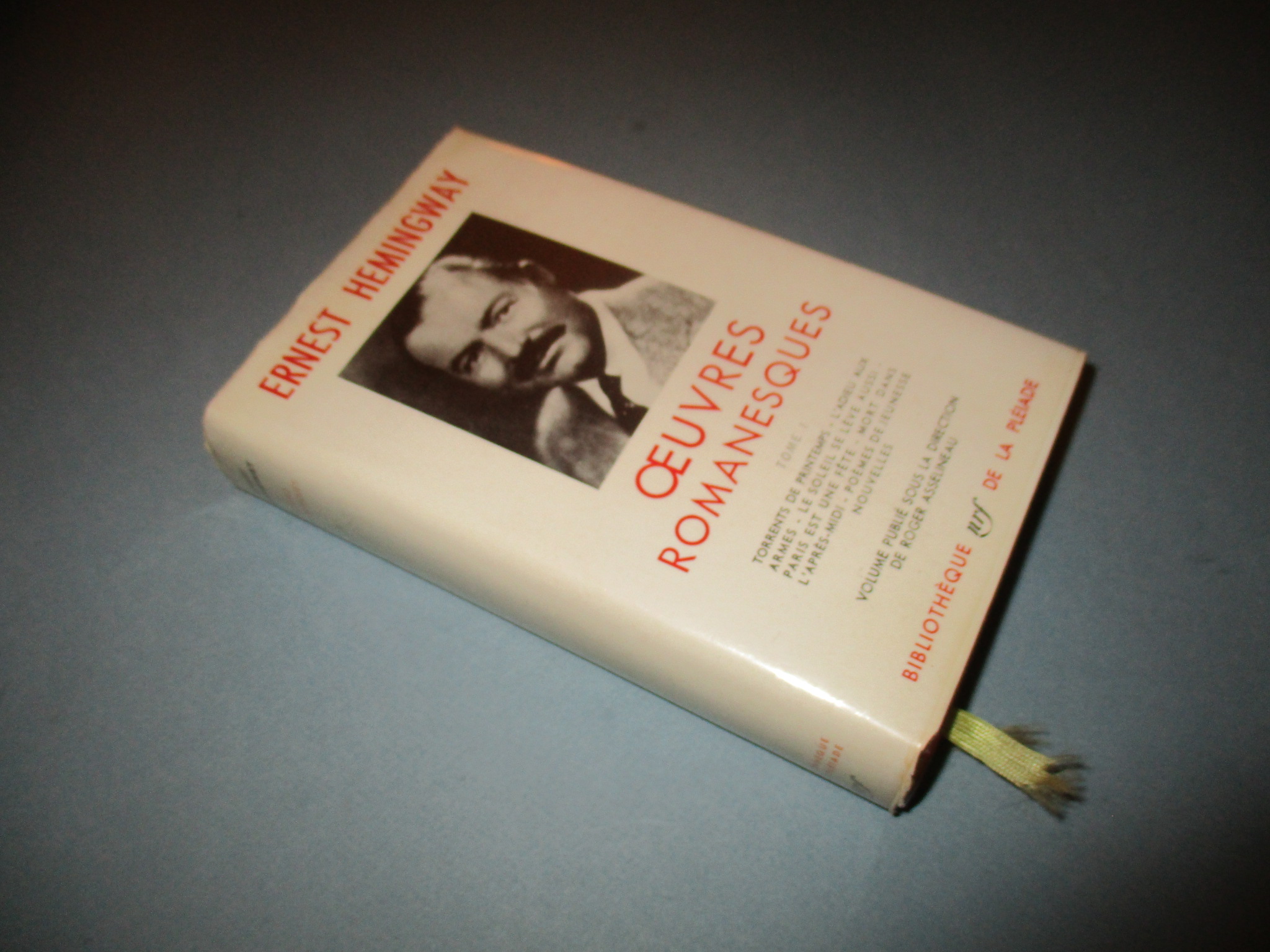 Oeuvres romanesques I, tome 1, Ernest Hemingway, La Pléiade 1966